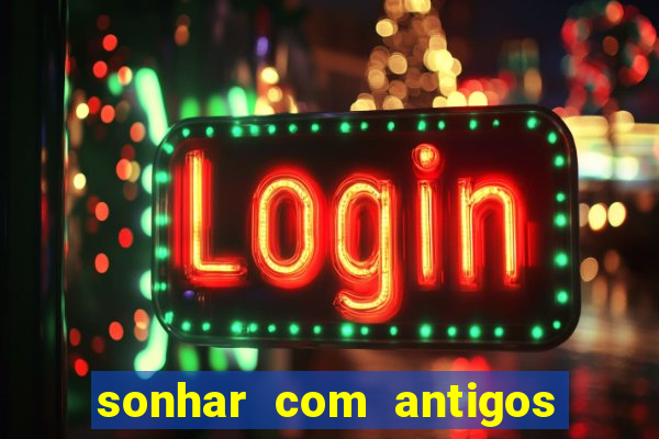 sonhar com antigos colegas de trabalho